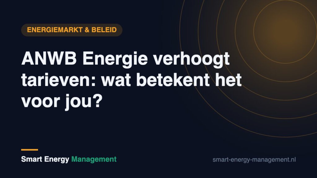 ANWB Energie verhoogt tarieven: wat betekent het voor jou?
