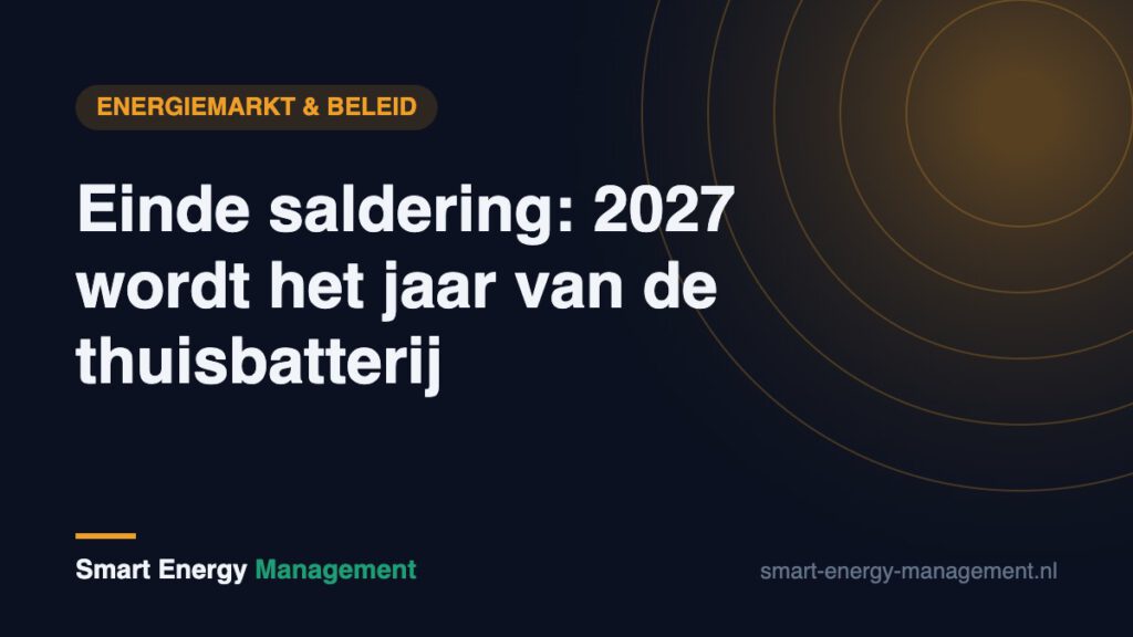 Einde saldering: 2027 wordt het jaar van de thuisbatterij